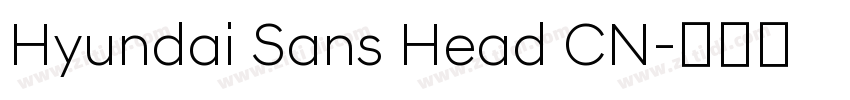 Hyundai Sans Head CN字体转换 Hyundai Sans Head CN字体转换